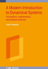 Title: Modern Introduction to Dynamical Systems: For physics, mathematics, and natural sciences, Author: Frank F Deppisch