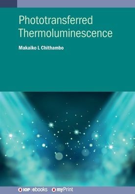 Phototransferred Thermoluminescence