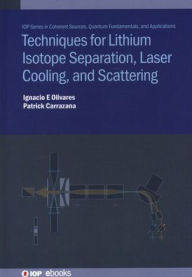Title: Techniques for Lithium Isotope Separation, Author: Ignacio Enrique Olivares Bahamondes