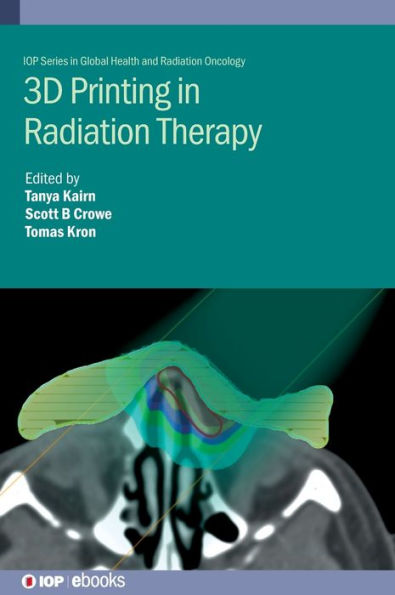 3D Printing Radiotherapy: Personalized hardware for radiation medicine