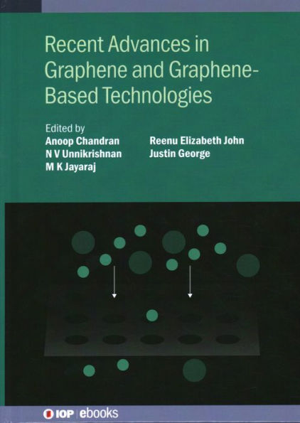 Recent Advances Graphene and Graphene-Based Technologies