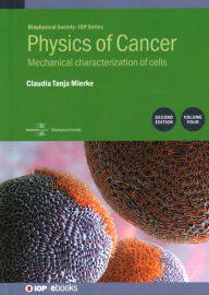 Title: Physics of Cancer: Mechanical characterization of cells, Author: Claudia Tanja Mierke