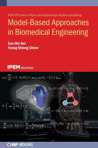 Title: Model-Based Approaches in Biomedical Engineering, Author: Ean Hin Ooi