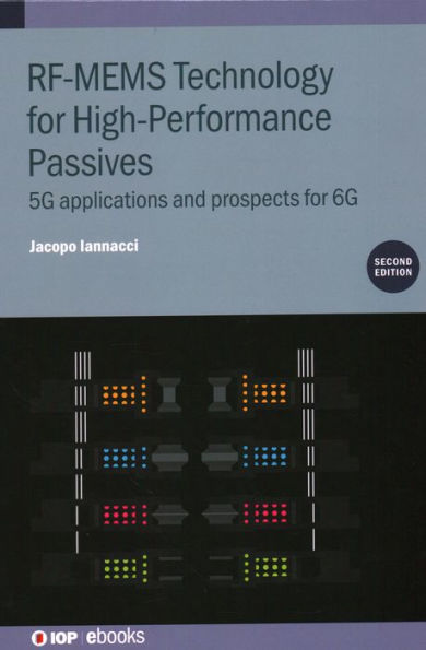 RF-MEMS Technology for High-Performance Passives: 5G applications and prospects 6G