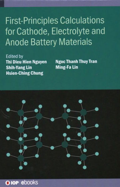 First-Principles Calculations for Cathode, Electrolyte and Anode Battery Materials