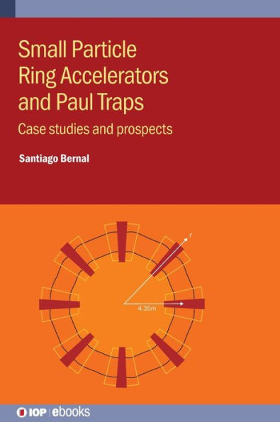 Small Particle Ring Accelerators and Paul Traps: Case studies prospects