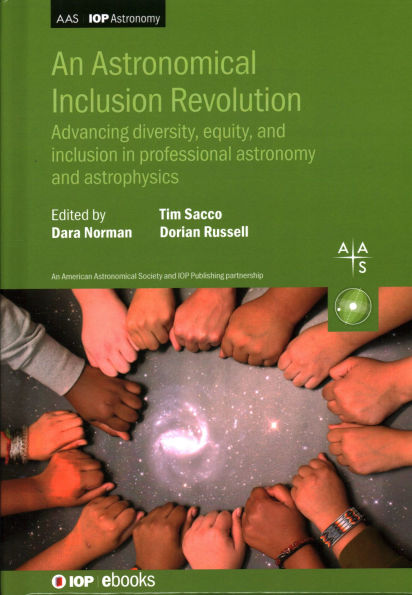 An Astronomical inclusion Revolution: Advancing diversity, equity, and professional astronomy astrophysics