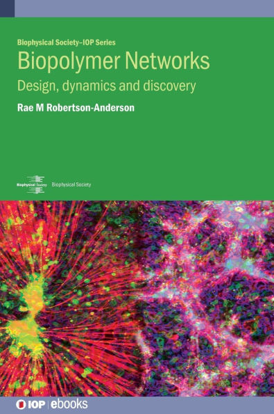 Biopolymer Networks: Design, dynamics and discovery