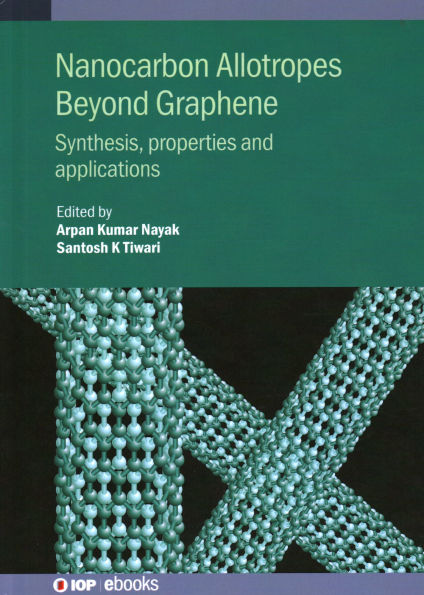 Nanocarbon Allotropes Beyond Graphene: Synthesis, Properties and Applications