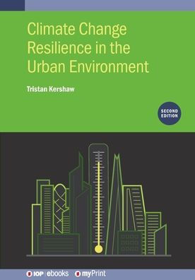 Climate Change Resilience the Urban Environment (Second Edition)