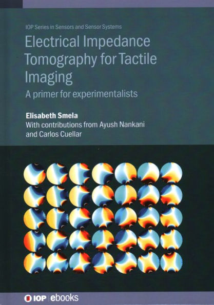 Electrical Impedance Tomography for Tactile Imaging: A primer experimentalists