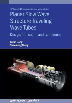 Planar Slow Wave Structure Traveling Tubes: Design, fabrication and experiment