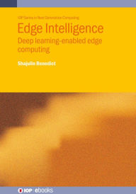 Title: Edge Intelligence: Deep learning-enabled edge computing, Author: Shajulin Benedict