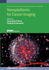 Title: Nanoplatforms for Cancer Imaging, Author: Nanasaheb D Thorat