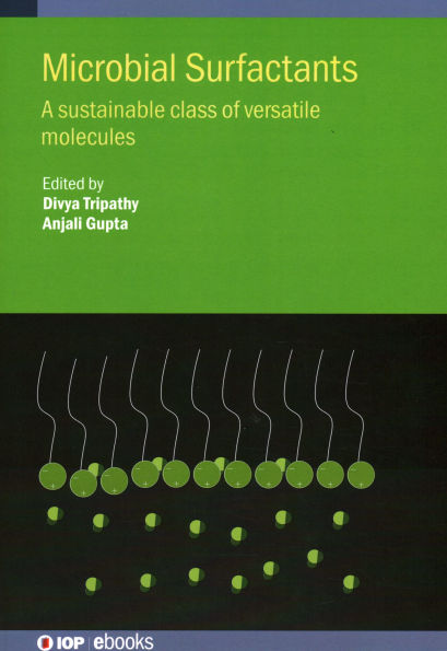 Microbial Surfactants: A sustainable class of versatile molecules