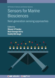 Title: Sensors for Marine Biosciences: Next-generation sensing approaches, Author: Shyam S Pandey