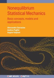 Title: Nonequilibrium Statistical Mechanics: Basic Concepts, Models and Applications, Author: Angelo Vulpiani
