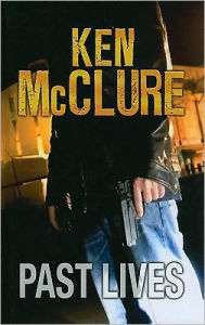 Title: Past Lives, Author: Ken McClure