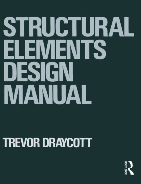 Structural Elements Design Manual / Edition 1