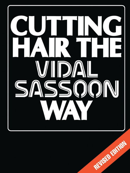 Cutting Hair the Vidal Sassoon Way / Edition 2