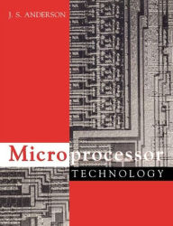 Title: Microprocessor Technology, Author: J S Anderson