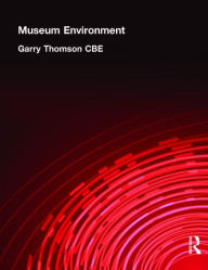 Title: Museum Environment / Edition 2, Author: Garry Thomson Cbe