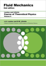 Title: Fluid Mechanics: Volume 6 / Edition 2, Author: L D Landau