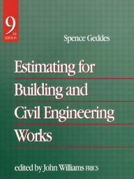 Title: Estimating for Building & Civil Engineering Work / Edition 9, Author: John Williams