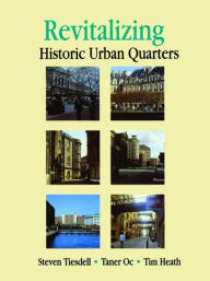 Title: Revitalising Historic Urban Quarters, Author: Tim Heath