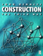 Construction the Third Way / Edition 1