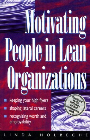 Motivating People in Lean Organizations