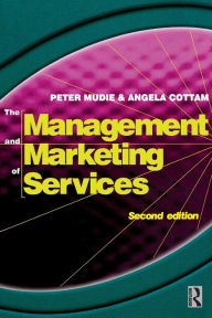 Title: Management and Marketing of Services / Edition 2, Author: Peter Mudie