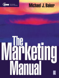Title: The Marketing Manual, Author: Michael Baker