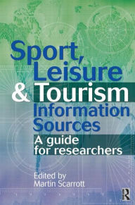 Title: Sport, Leisure and Tourism Information Sources, Author: Martin Scarrott