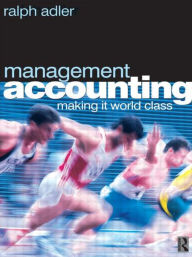 Title: Management Accounting / Edition 1, Author: Ralph Adler