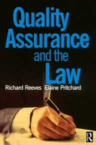 Title: Quality Assurance and the Law, Author: Elaine Pritchard