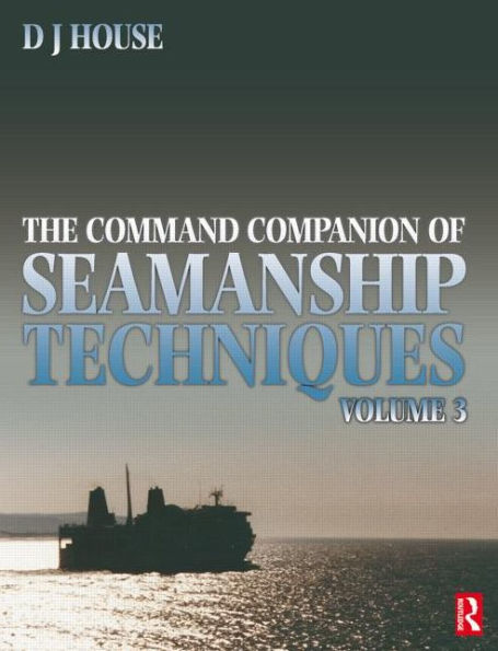 Command Companion of Seamanship Techniques / Edition 1