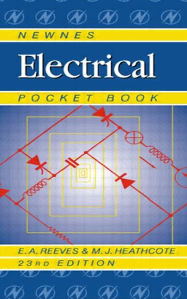 Newnes Electrical Pocket Book / Edition 23