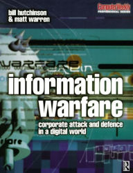 Title: Information Warfare / Edition 1, Author: William Hutchinson