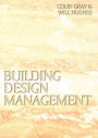 Building Design Management / Edition 1