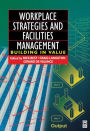 Workplace Strategies and Facilities Management / Edition 1