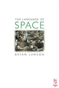 Title: Language of Space / Edition 1, Author: Bryan Lawson
