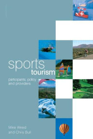 Title: Sports Tourism / Edition 1, Author: Chris Bull