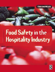 Title: Food Safety in the Hospitality Industry, Author: Tim Knowles