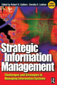 Title: Strategic Information Management / Edition 3, Author: Robert D. Galliers