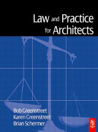 Title: Law and Practice for Architects, Author: Robert Greenstreet