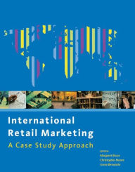 Title: International Retail Marketing / Edition 1, Author: Christopher Moore
