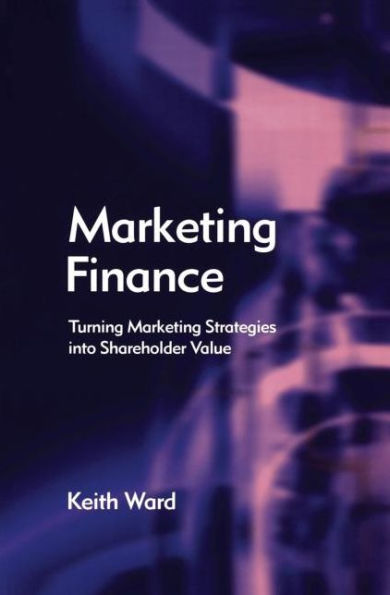 Marketing Finance / Edition 1