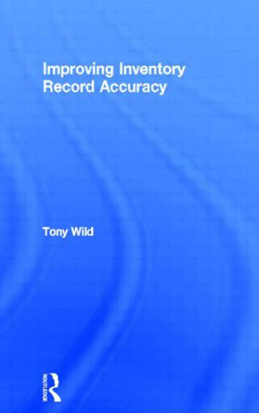 Improving Inventory Record Accuracy