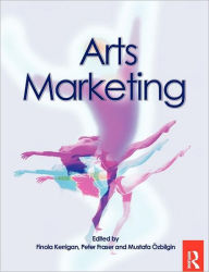 Title: Arts Marketing / Edition 1, Author: Finola Kerrigan